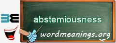 WordMeaning blackboard for abstemiousness